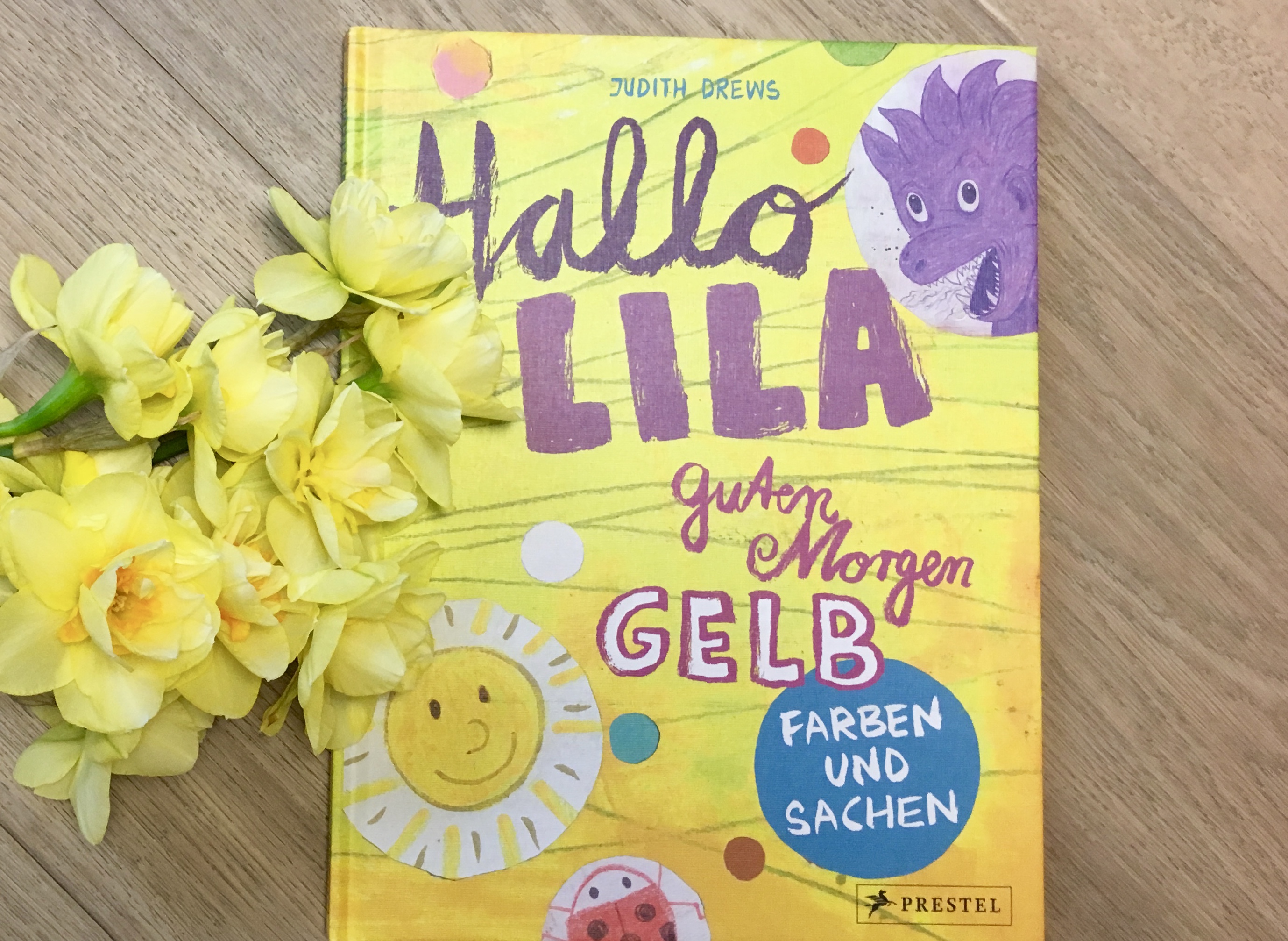 Hallo Lila, guten Morgen Gelb von Judith Drews