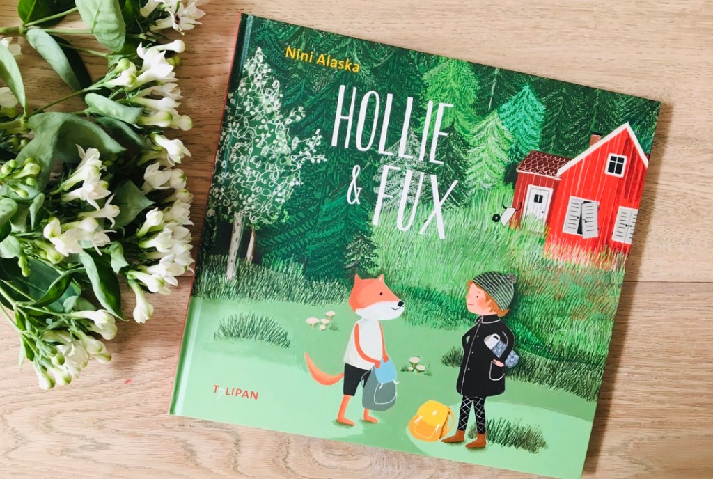 Hollie und Fux von Nini Alaska (Text und Illustration)