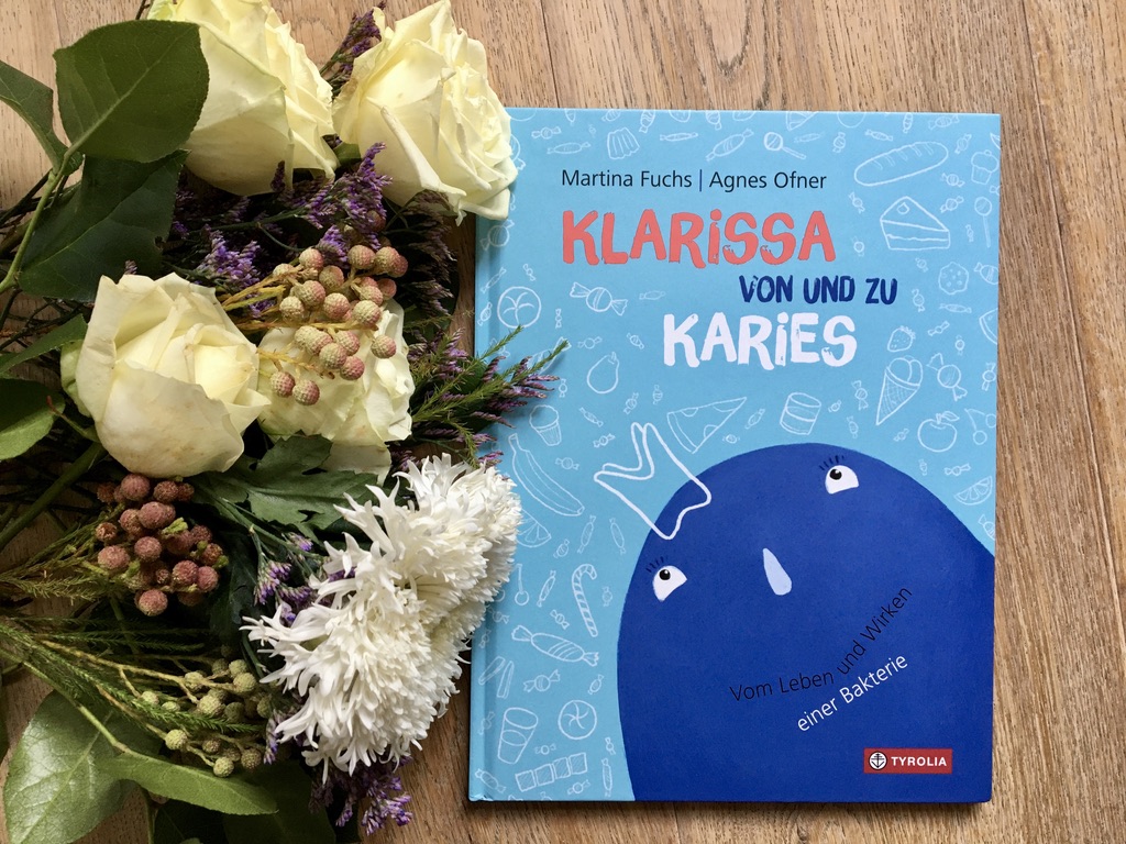 Klarissa von und zu Karies von Martina Fuchs (Text) und Agnes Ofner (Illustration)