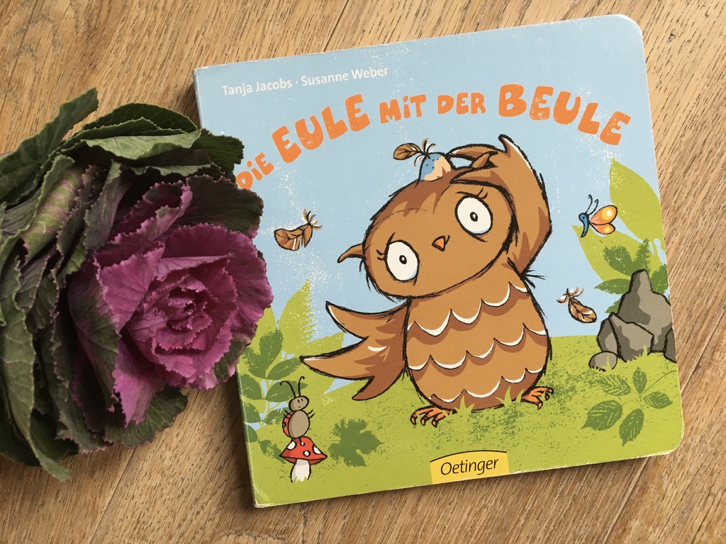 Die Eule mit der Beule von Tanja Jacobs (Illustration) und Susanne Weber (Text)