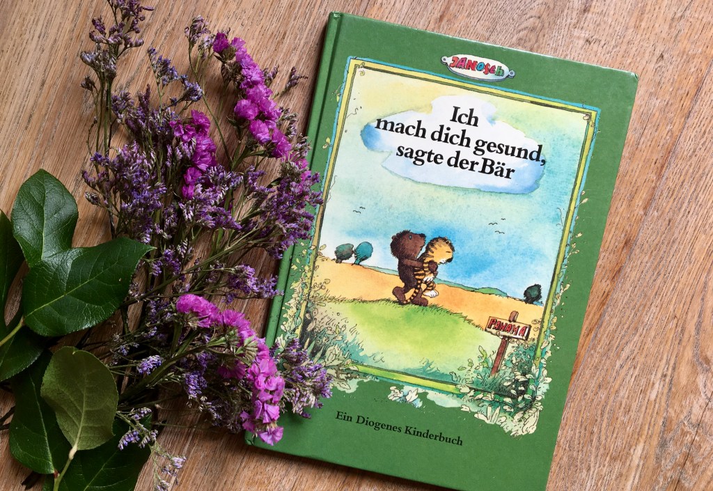 Ich mach dich gesund, sagte der Bär von Janosch