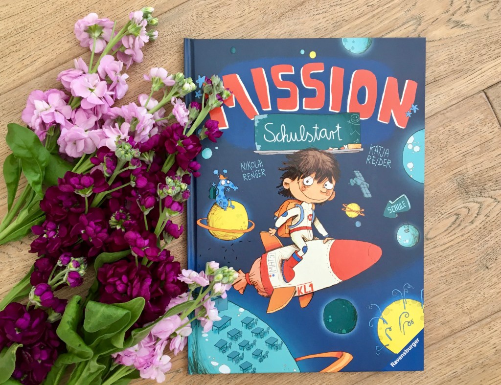 Mission Schulstart von Katja Reider (Text) und Nikolai Renger (Illustration)