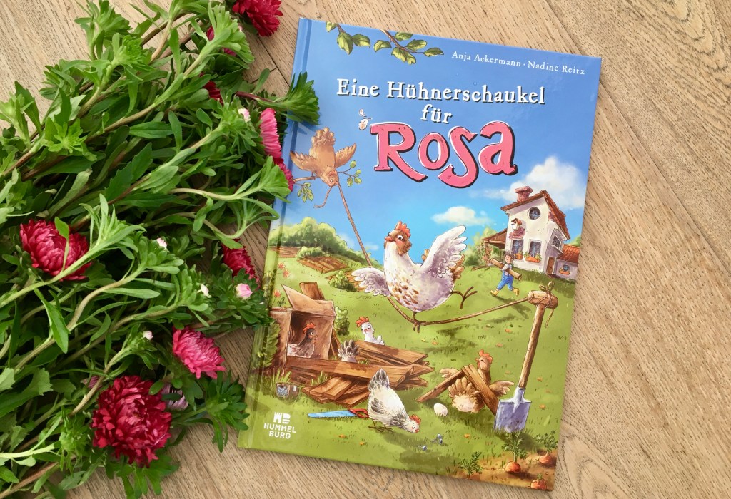Eine Hühnerschaukel für Rosa von Anja Ackermann (Text) und Nadine Reitz (Illustrationen)