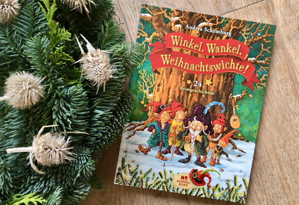 Winkel, Wankel, Weihnachtswichte! von Andrea Schaumburg (Text) und Annette Swoboda (Illustration)