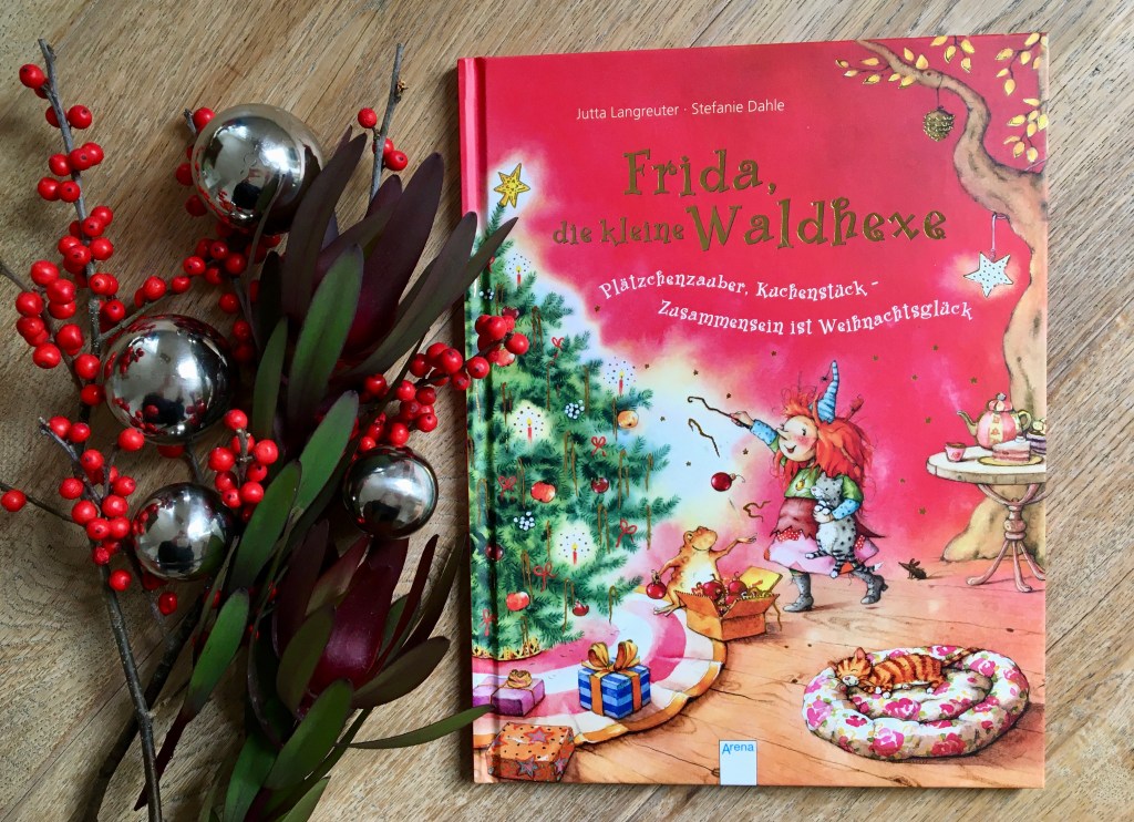 Frida, die kleine Waldhexe - Plätzchenzauber, Kuchenstück - Zusammensein ist Weihnachtsglück von Jutta Langreuter (Text) und Stefanie Dahle (Illustration)