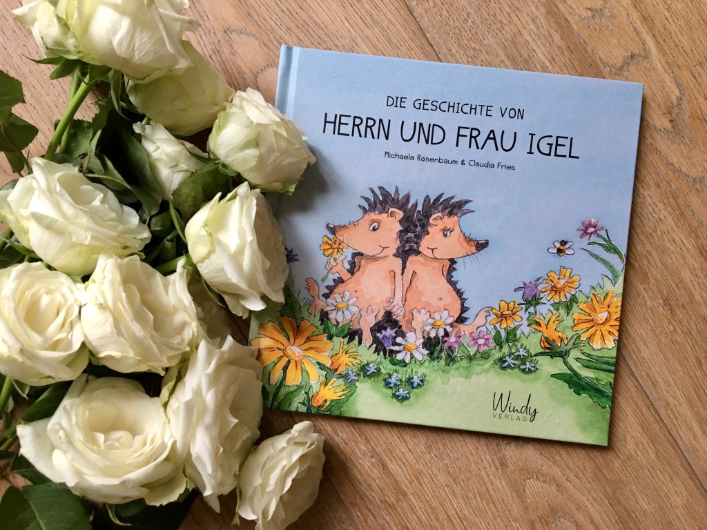 Die Geschichte von Herrn und Frau Igel von Michaela Rosenbaum (Text) und Claudia Fries (Illustrationen)