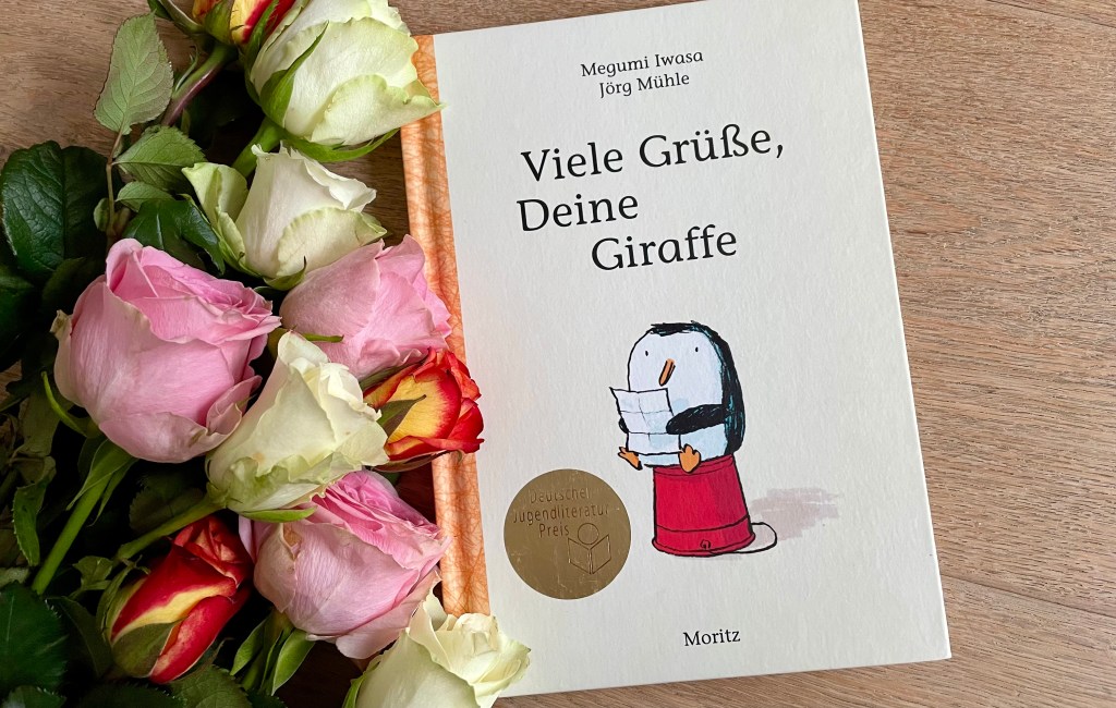 Viele Grüße, deine Giraffe von Megumi Iwasa (Text) und Jörg Mühle (Illustration)